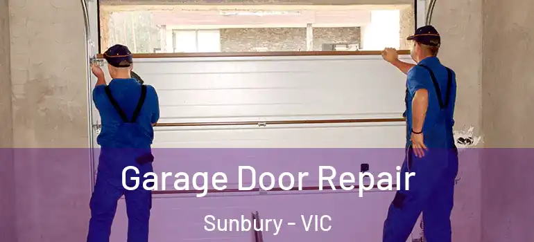  Garage Door Repair Sunbury - VIC