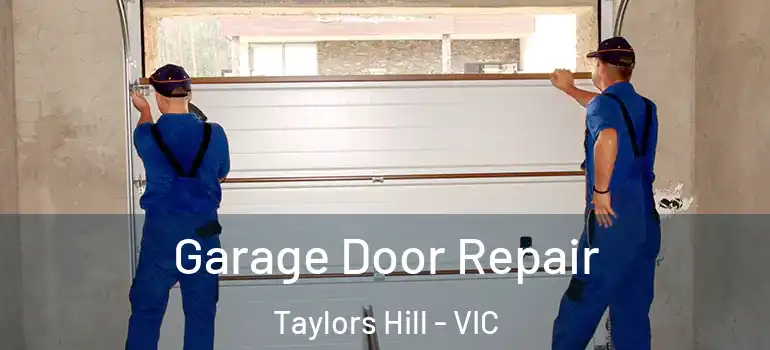 Garage Door Repair Taylors Hill - VIC