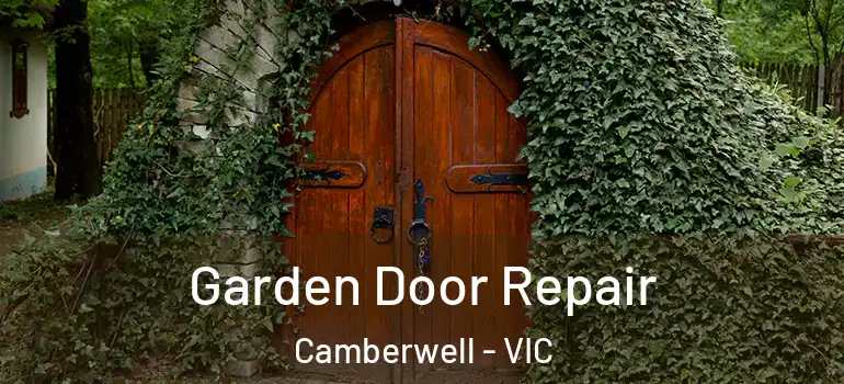  Garden Door Repair Camberwell - VIC