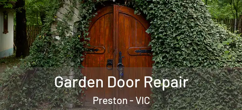 Garden Door Repair Preston - VIC