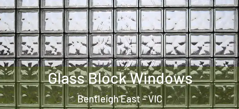 Glass Block Windows Bentleigh East - VIC