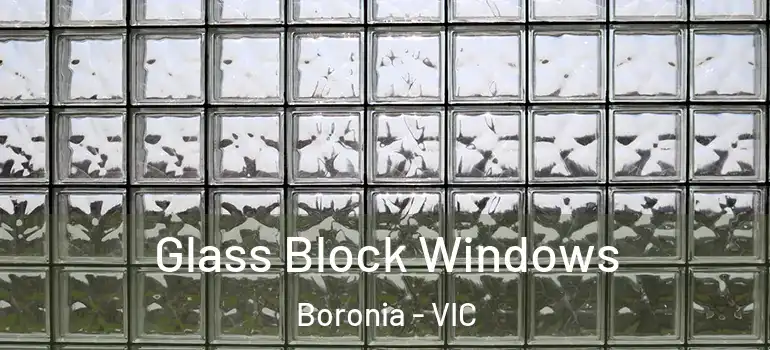  Glass Block Windows Boronia - VIC