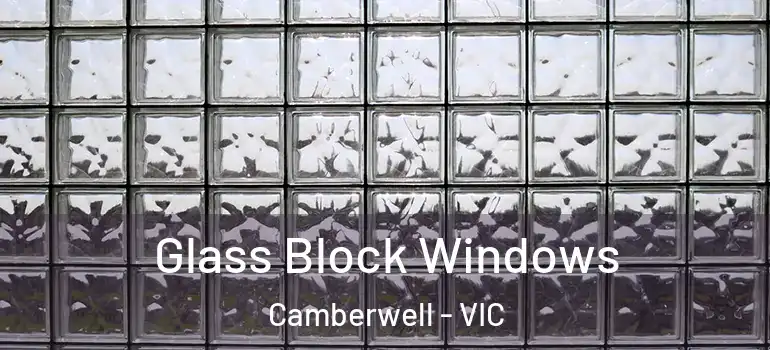 Glass Block Windows Camberwell - VIC