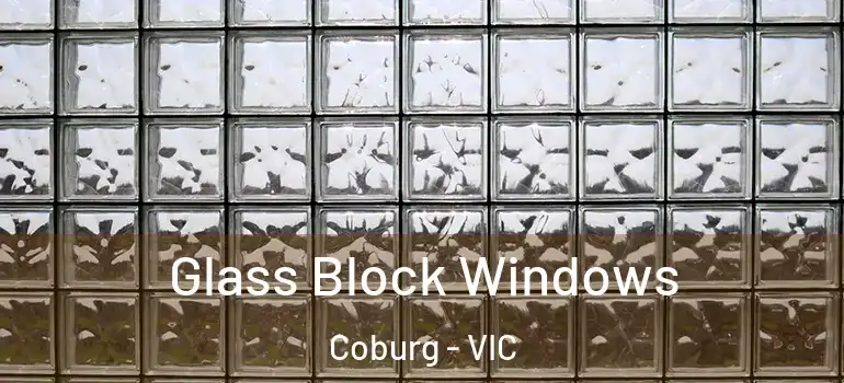  Glass Block Windows Coburg - VIC