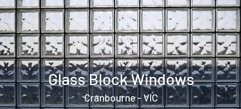 Glass Block Windows Cranbourne - VIC