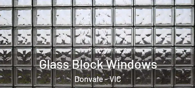 Glass Block Windows Donvale - VIC