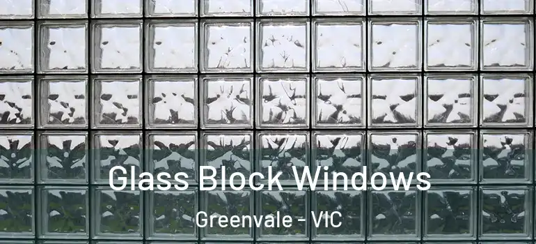  Glass Block Windows Greenvale - VIC