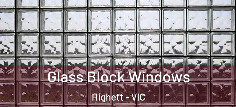 Glass Block Windows Highett - VIC