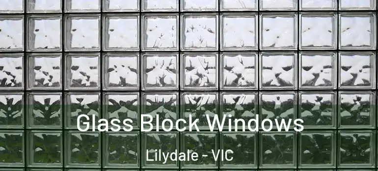 Glass Block Windows Lilydale - VIC