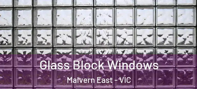  Glass Block Windows Malvern East - VIC