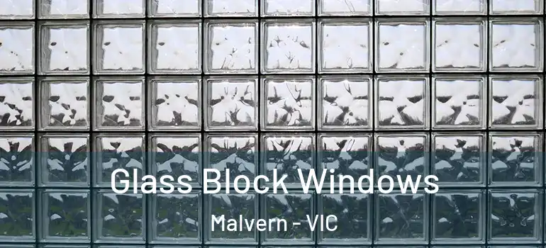 Glass Block Windows Malvern - VIC