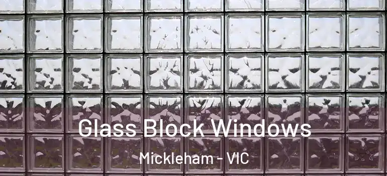  Glass Block Windows Mickleham - VIC