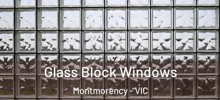  Glass Block Windows Montmorency - VIC
