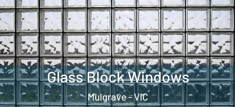  Glass Block Windows Mulgrave - VIC