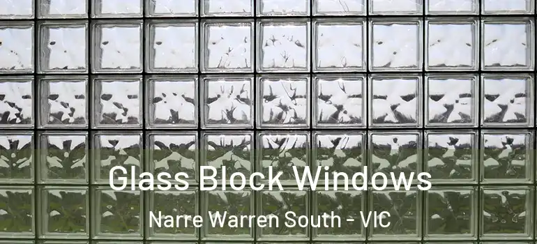 Glass Block Windows Narre Warren South - VIC