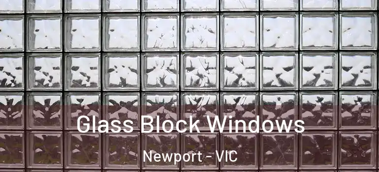 Glass Block Windows Newport - VIC