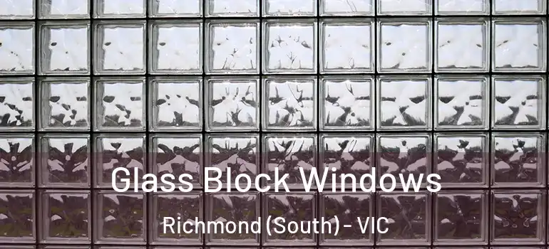  Glass Block Windows Richmond (South) - VIC
