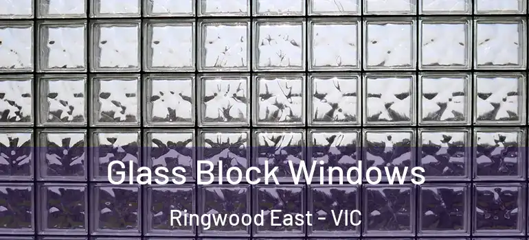  Glass Block Windows Ringwood East - VIC