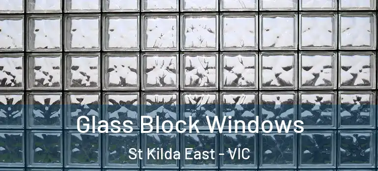  Glass Block Windows St Kilda East - VIC