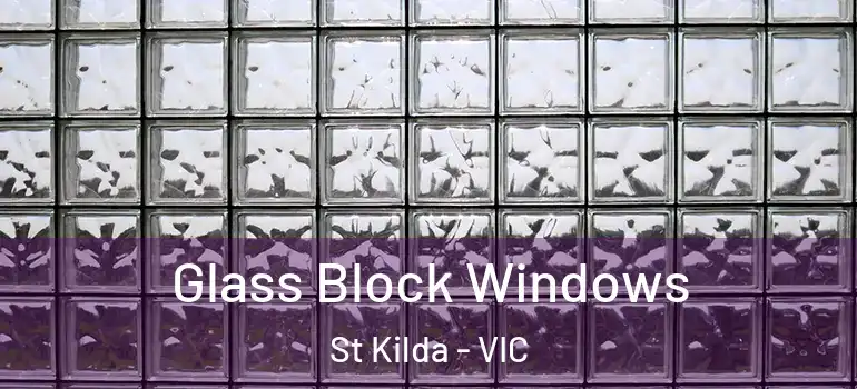 Glass Block Windows St Kilda - VIC