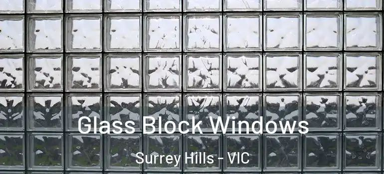  Glass Block Windows Surrey Hills - VIC