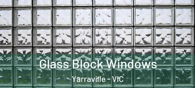  Glass Block Windows Yarraville - VIC