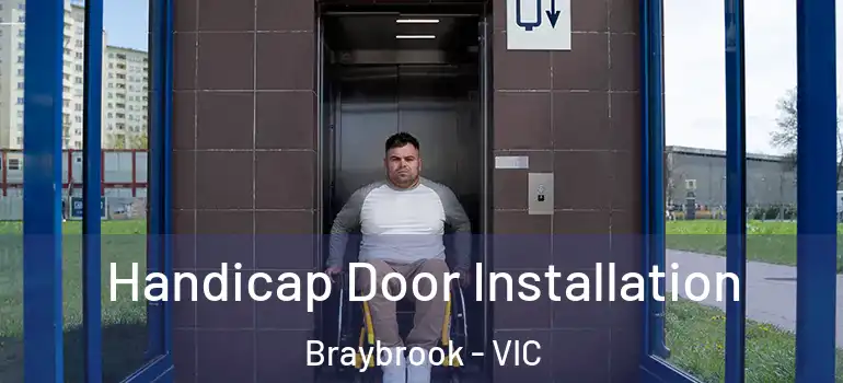  Handicap Door Installation Braybrook - VIC