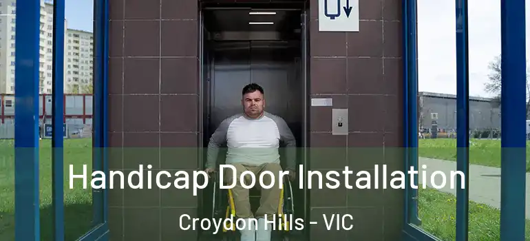 Handicap Door Installation Croydon Hills - VIC