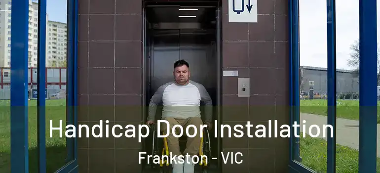  Handicap Door Installation Frankston - VIC