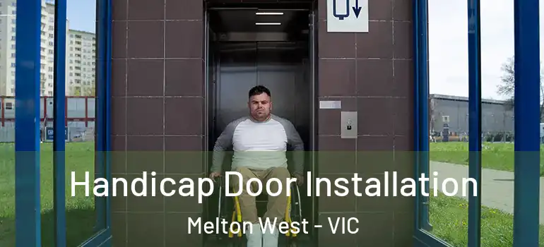 Handicap Door Installation Melton West - VIC