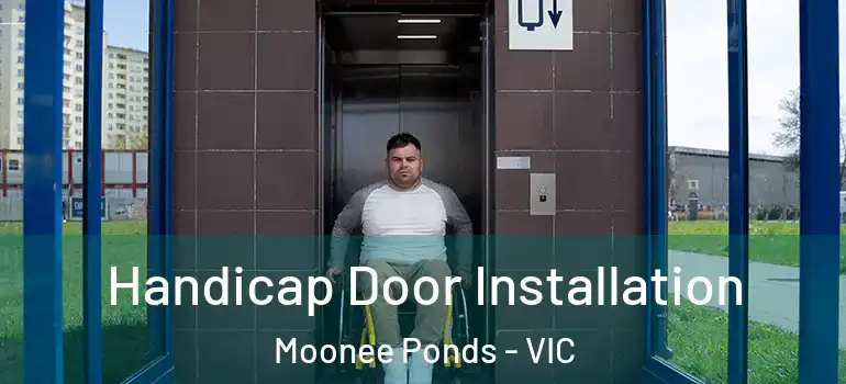Handicap Door Installation Moonee Ponds - VIC