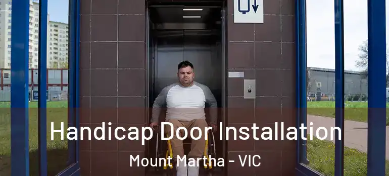 Handicap Door Installation Mount Martha - VIC