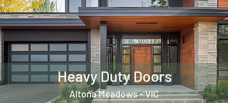 Heavy Duty Doors Altona Meadows - VIC
