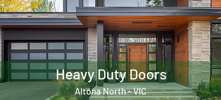  Heavy Duty Doors Altona North - VIC