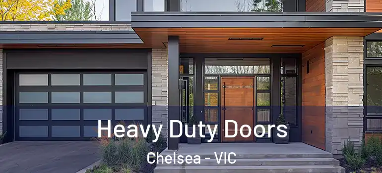 Heavy Duty Doors Chelsea - VIC