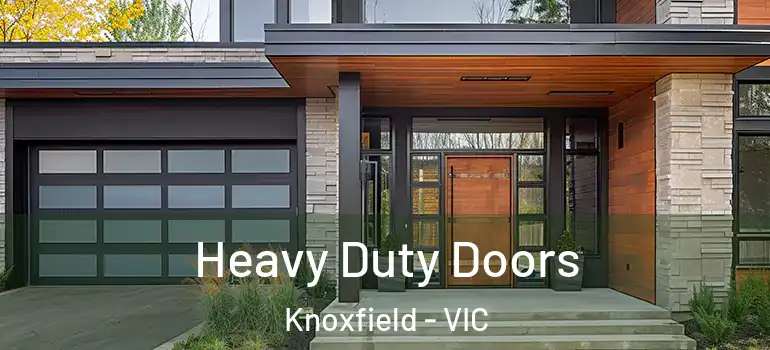 Heavy Duty Doors Knoxfield - VIC