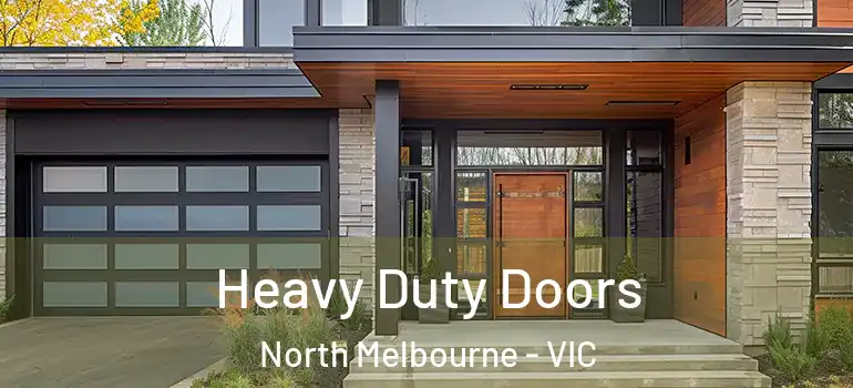 Heavy Duty Doors North Melbourne - VIC