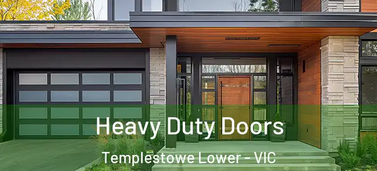 Heavy Duty Doors Templestowe Lower - VIC