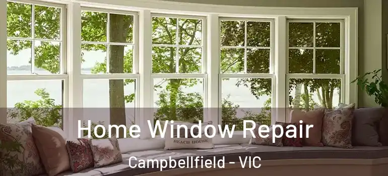 Home Window Repair Campbellfield - VIC