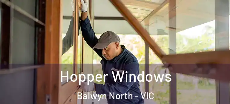 Hopper Windows Balwyn North - VIC