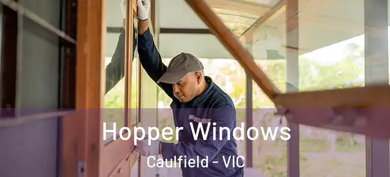 Hopper Windows Caulfield - VIC