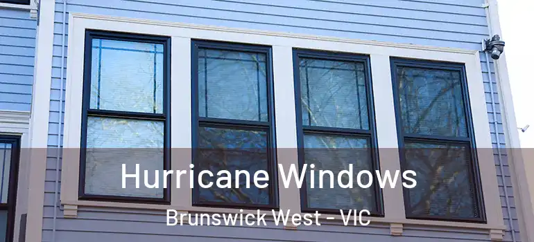 Hurricane Windows Brunswick West - VIC