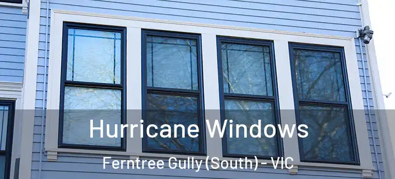 Hurricane Windows Ferntree Gully (South) - VIC