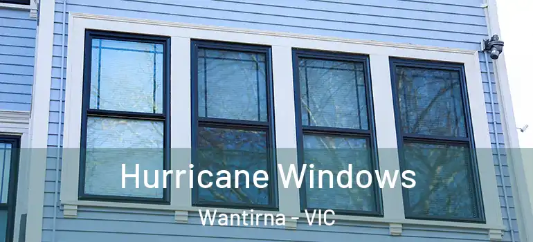 Hurricane Windows Wantirna - VIC