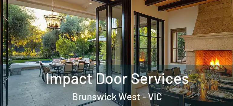 Impact Door Services Brunswick West - VIC