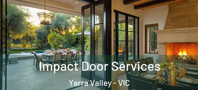 Impact Door Services Yarra Valley - VIC
