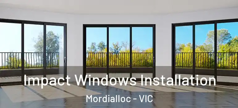 Impact Windows Installation Mordialloc - VIC