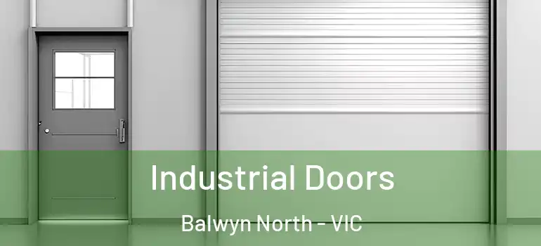 Industrial Doors Balwyn North - VIC