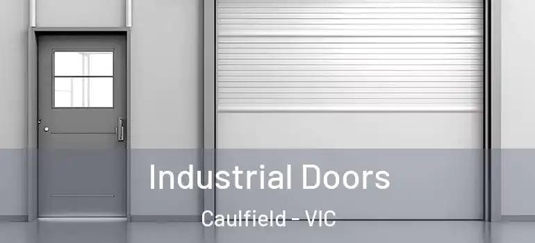 Industrial Doors Caulfield - VIC