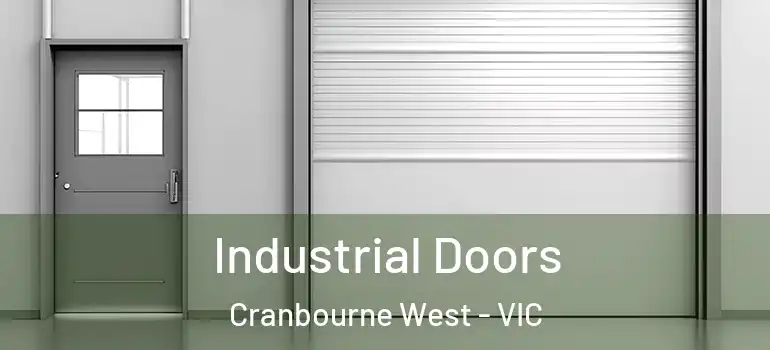 Industrial Doors Cranbourne West - VIC